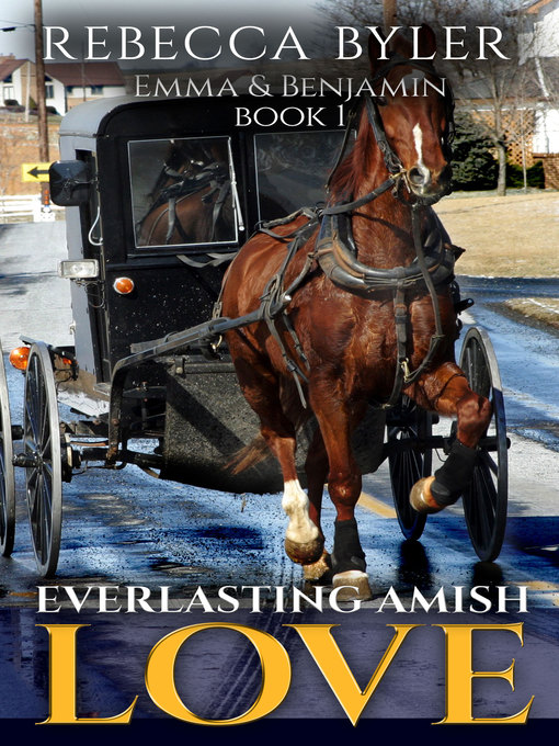 Title details for Everlasting Amish Love (Amish Romance) by Rebecca Byler - Available
